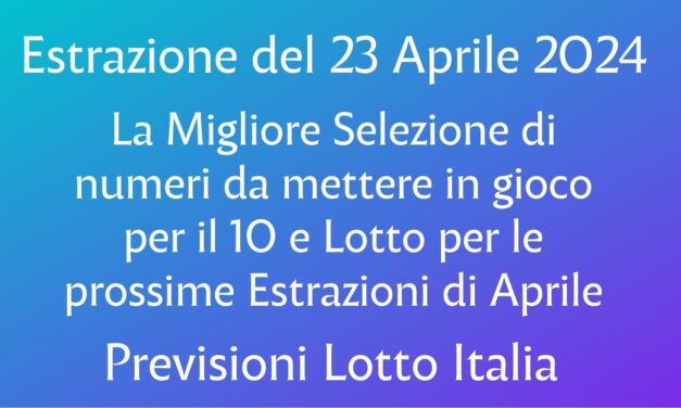 Estrazione del 23 Aprile 2024