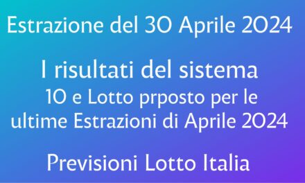 Estrazione de 30 Aprile 2024